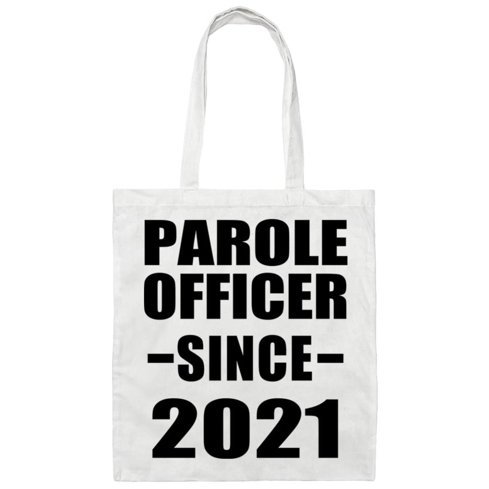 Parole Officer Since 2021 - Tote Bag White