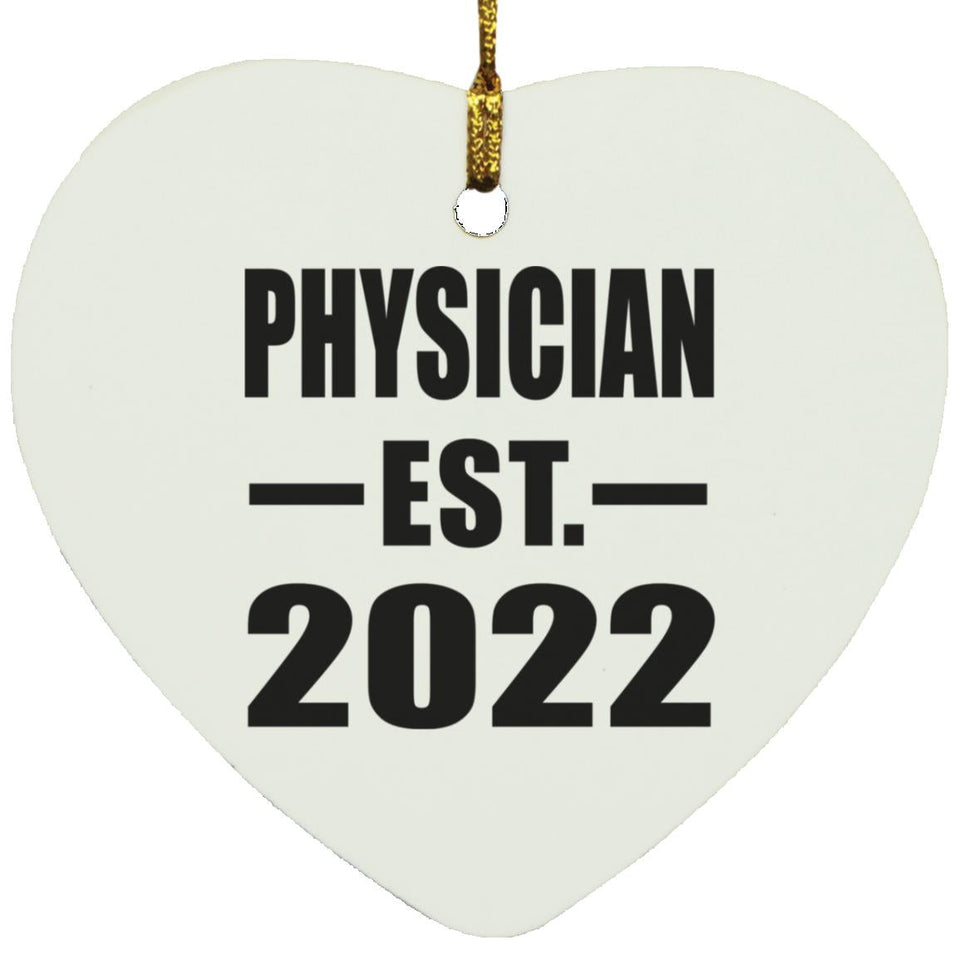 Physician Established EST. 2022 - Heart Ornament