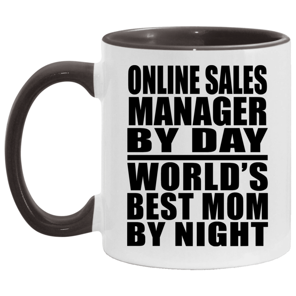 Online Sales Manager By Day World's Best Mom By Night - 11oz Accent Mug Black
