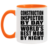 Construction Inspector By Day World's Best Mom By Night - 11oz Accent Mug Orange
