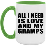 All I Need Is Love And My Gramps - 15oz Accent Mug Green