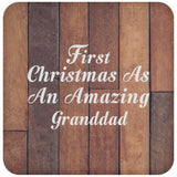 First Christmas As An Amazing Granddad - Drink Coaster E
