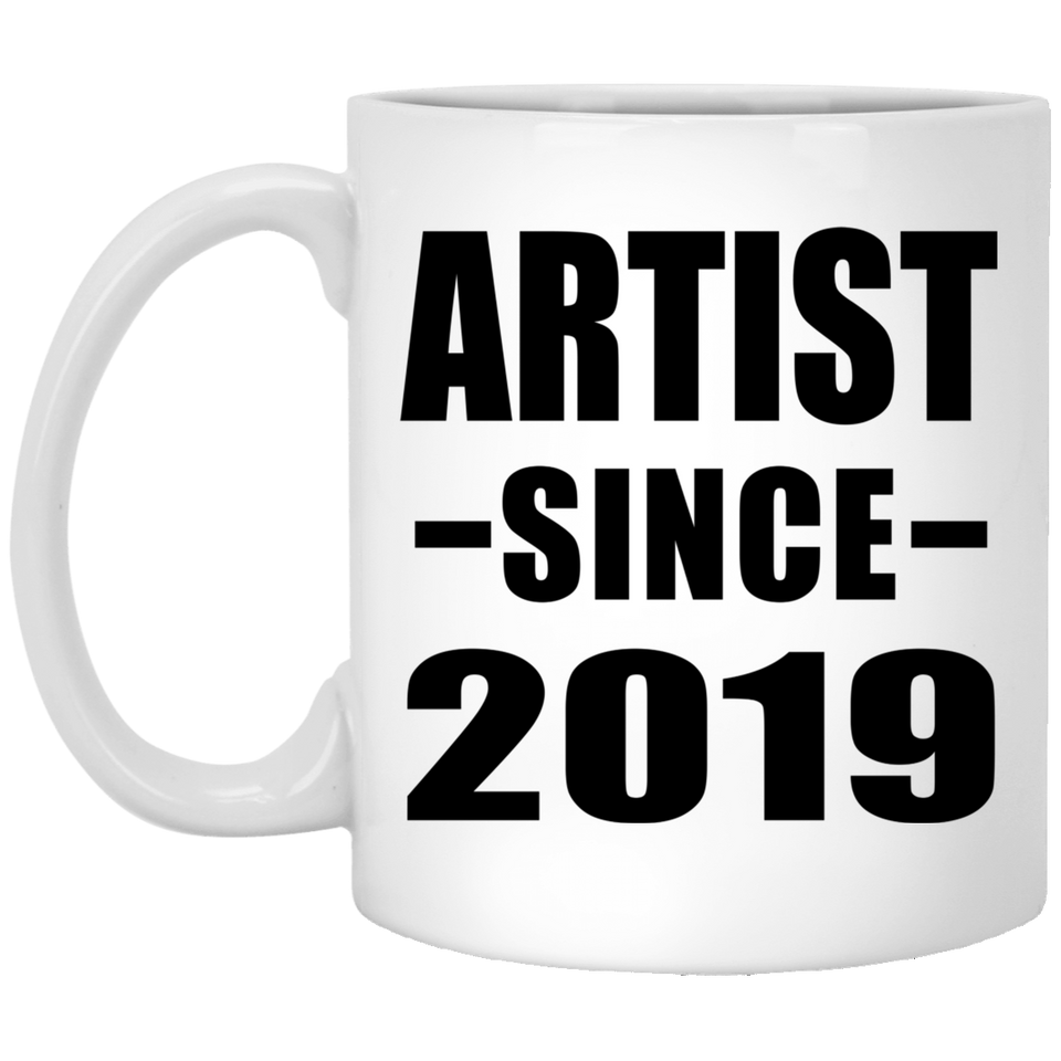 Artist Since 2019 - 11oz Coffee Mug