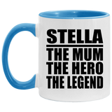 Stella The Mum The Hero The Legend - 11oz Accent Mug Blue