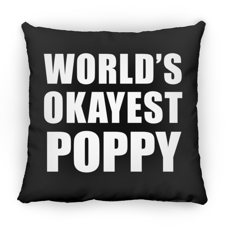 World's Okayest Poppy - Throw Pillow Black