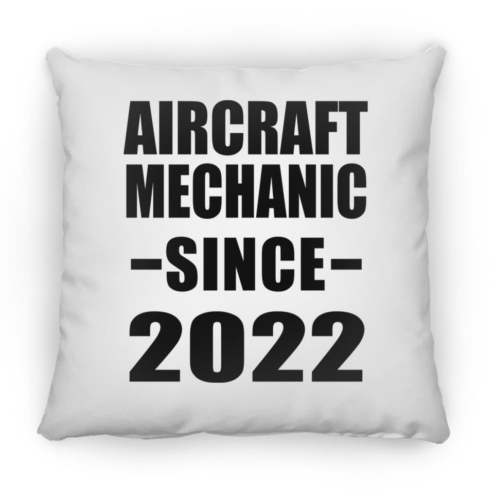 Aircraft Mechanic Since 2022 - Throw Pillow