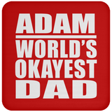 Adam World's Okayest Dad - Drink Coaster