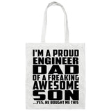 Proud Engineer Dad Of Awesome Son - Tote Bag White