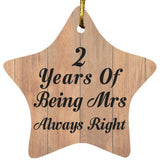 2nd Anniversary 2 Years Of Being Mrs Always Right - Star Ornament C