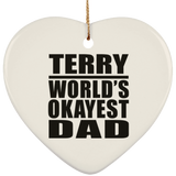 Terry World's Okayest Dad - Heart Ornament