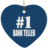 Number One #1 Bank Teller - Heart Ornament