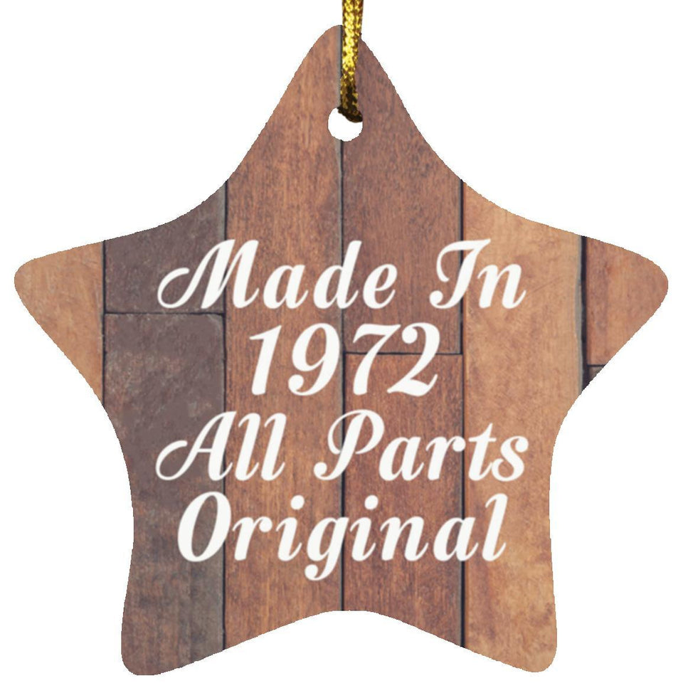 52nd Birthday Made In 1972 All Parts Original - Star Ornament E