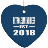 Petroleum Engineer Established EST. 2018 - Heart Ornament