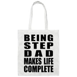 Being Step Dad Makes Life Complete - Tote Bag White