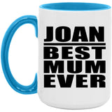 Joan Best Mum Ever - 15oz Accent Mug Blue