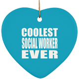 Coolest Social Worker Ever - Heart Ornament