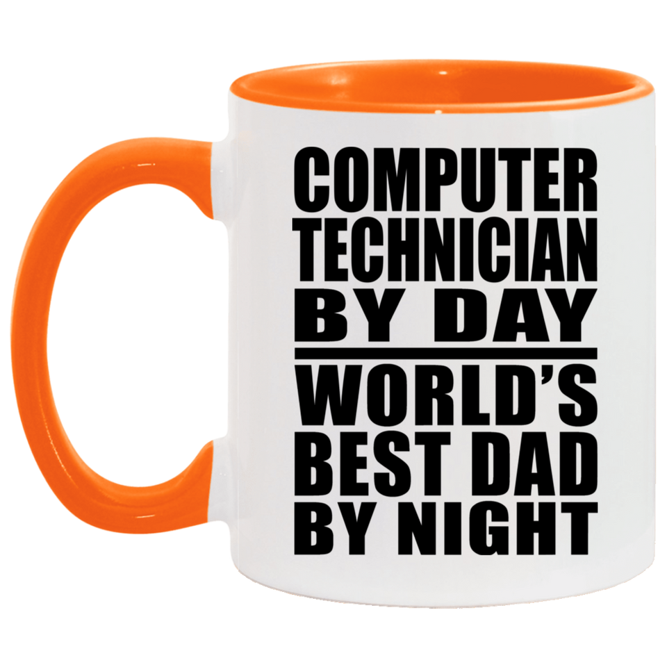 Computer Technician By Day World's Best Dad By Night - 11oz Accent Mug Orange