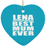 Lena Best Mum Ever - Heart Ornament