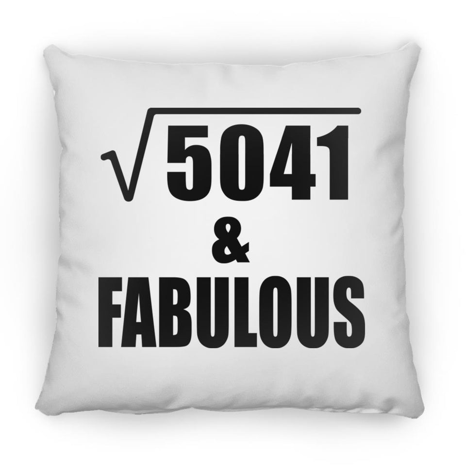 71st Birthday Square Root of 5041 & Fabulous - Throw Pillow