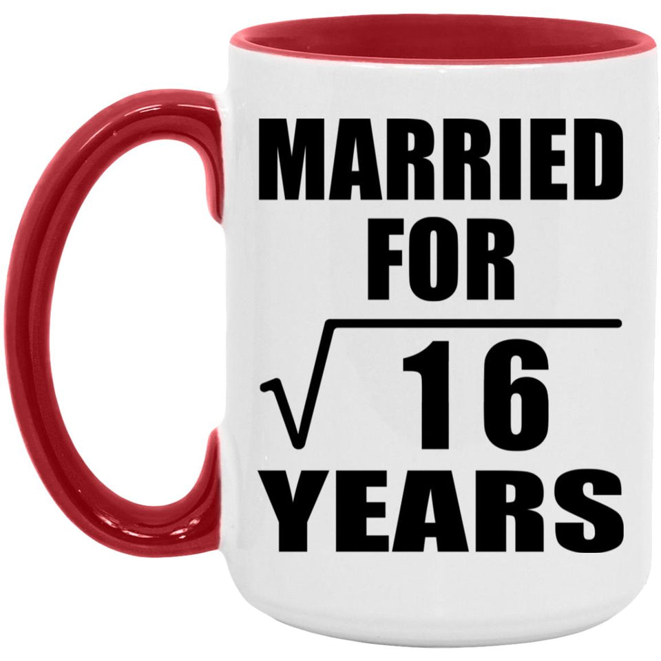 4th Anniversary Married For Square Root of 16 Years - 15oz Accent Mug Red