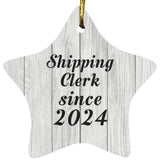 Shipping Clerk Since 2024 - Star Ornament F
