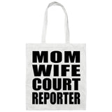 Mom Wife Court Reporter - Tote Bag White