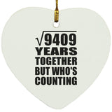 97th Anniversary Square Root of 9409 Years Who's Counting - Heart Ornament