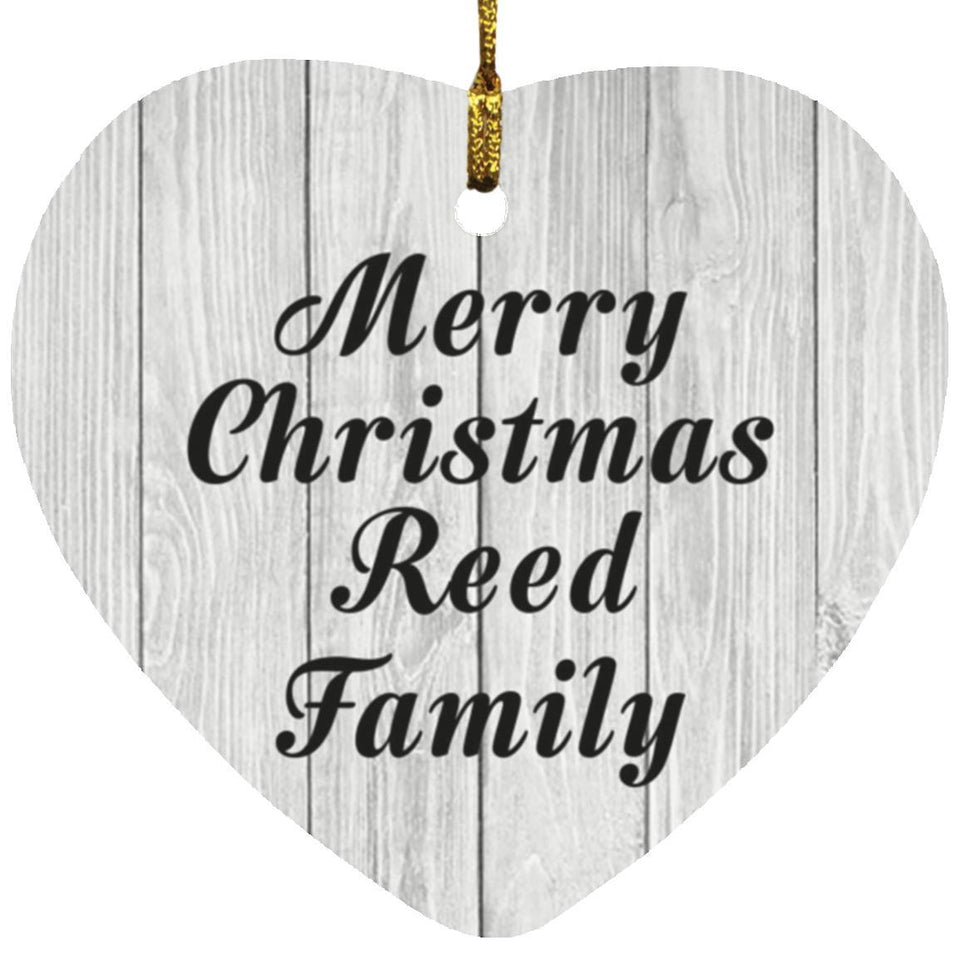 Merry Christmas Reed Family - Heart Ornament F