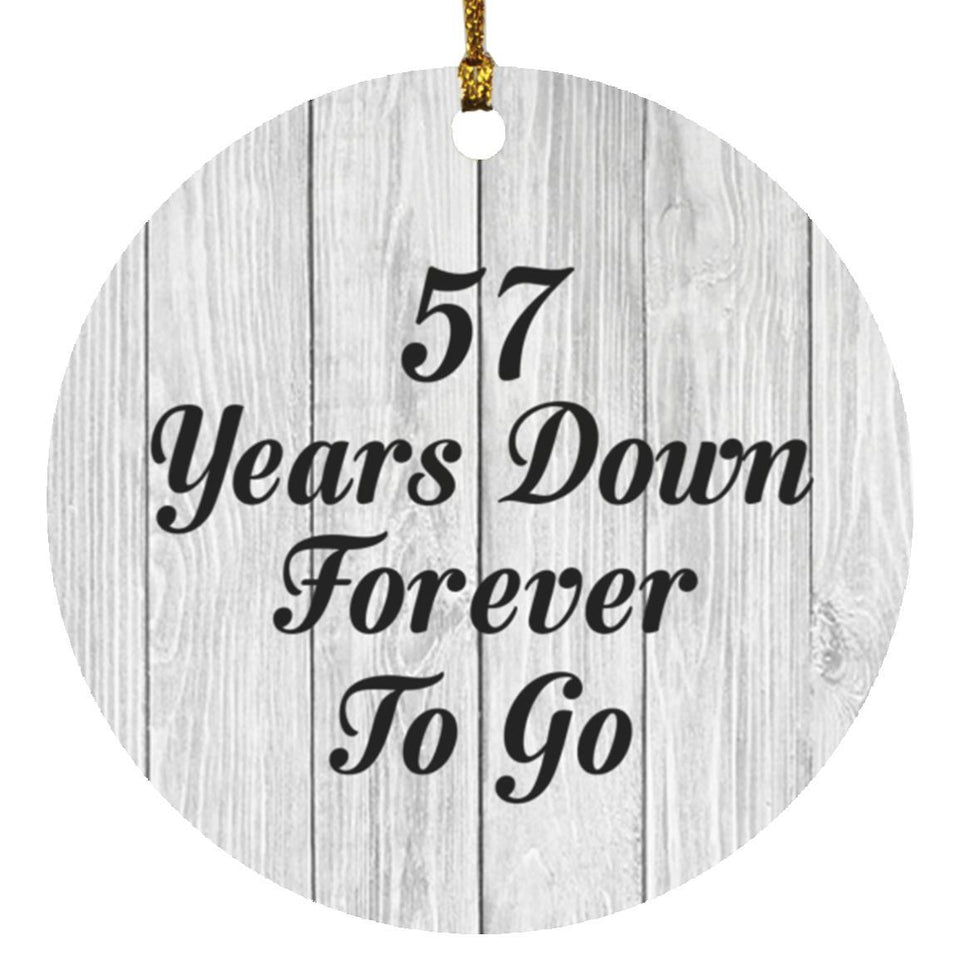 57th Anniversary 57 Years Down Forever To Go - Circle Ornament F