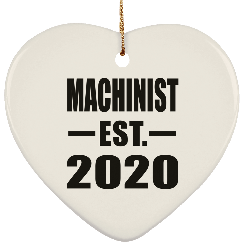 Machinist Established EST. 2020 - Heart Ornament