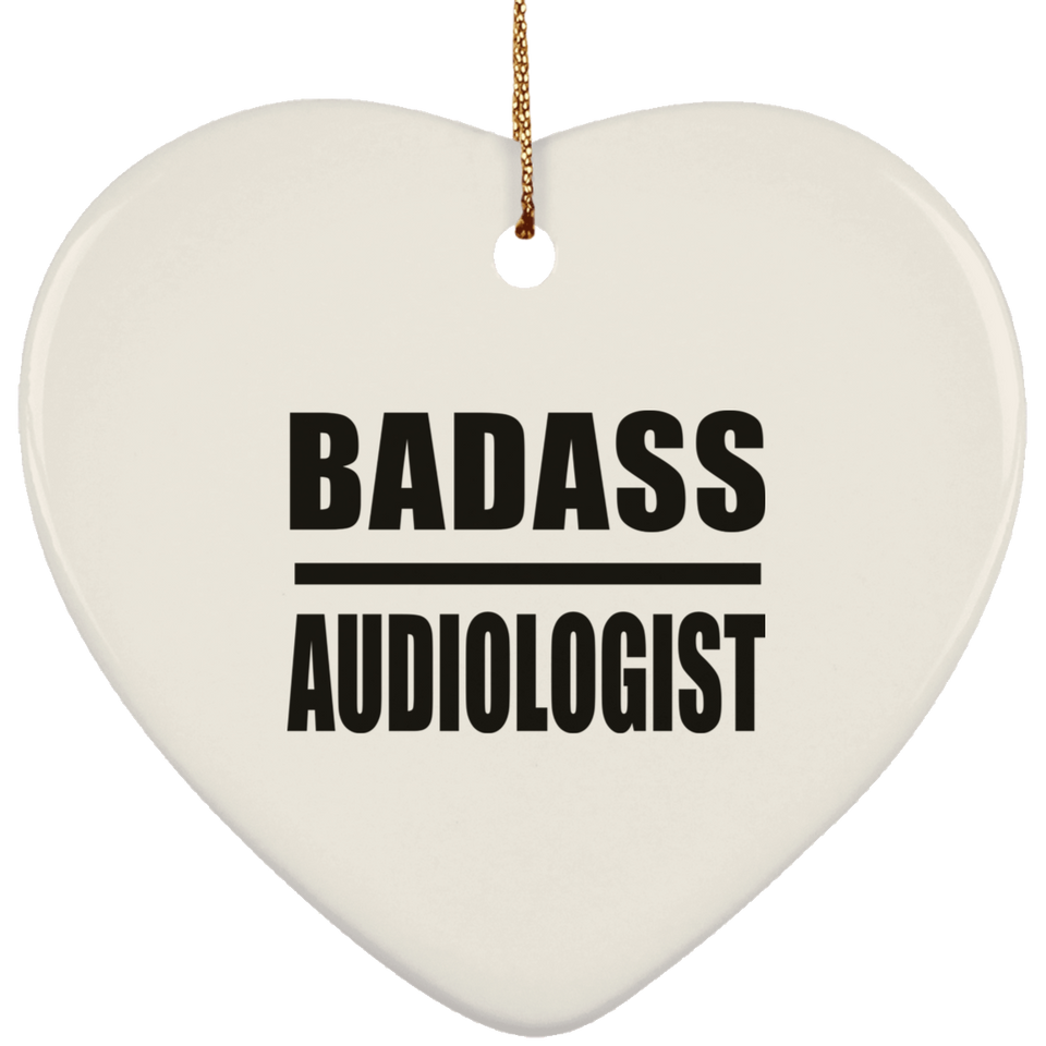 Badass Audiologist - Heart Ornament