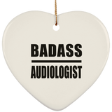 Badass Audiologist - Heart Ornament