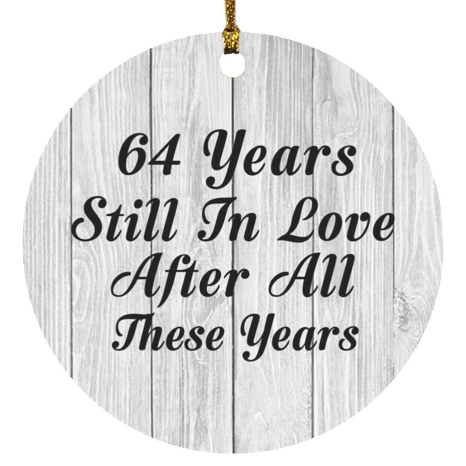 64th Anniversary 64 Years Still In Love After These Years - Circle Ornament F