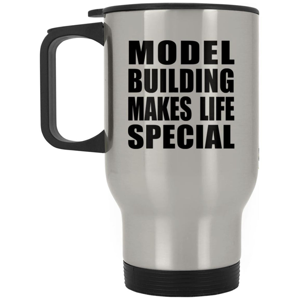 Model Building Makes Life Special - Travel Mug Silver