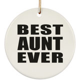 Best Aunt Ever - Circle Ornament