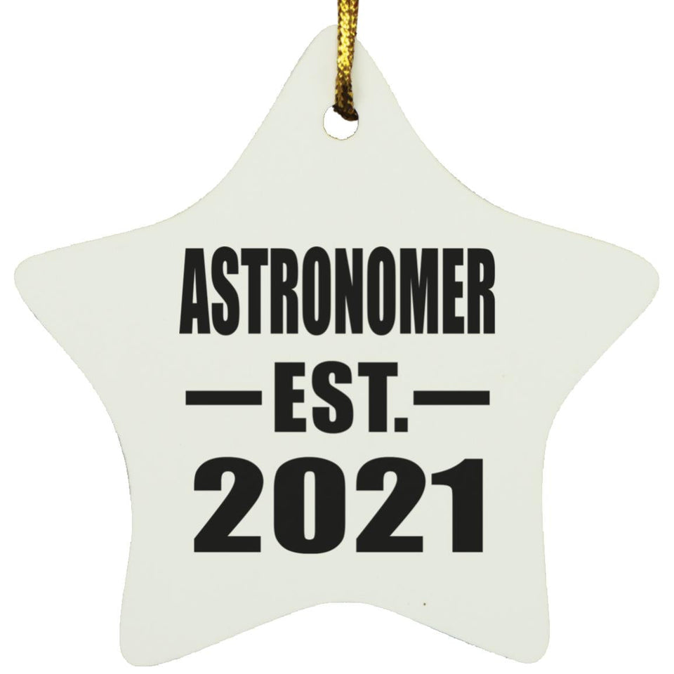 Astronomer Established EST. 2021 - Star Ornament