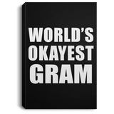 World's Okayest Gram - Canvas Portrait