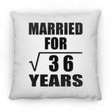 6th Anniversary Married For Square Root of 36 Years - Throw Pillow