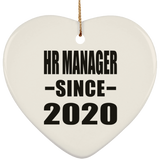 HR Manager Since 2020 - Heart Ornament