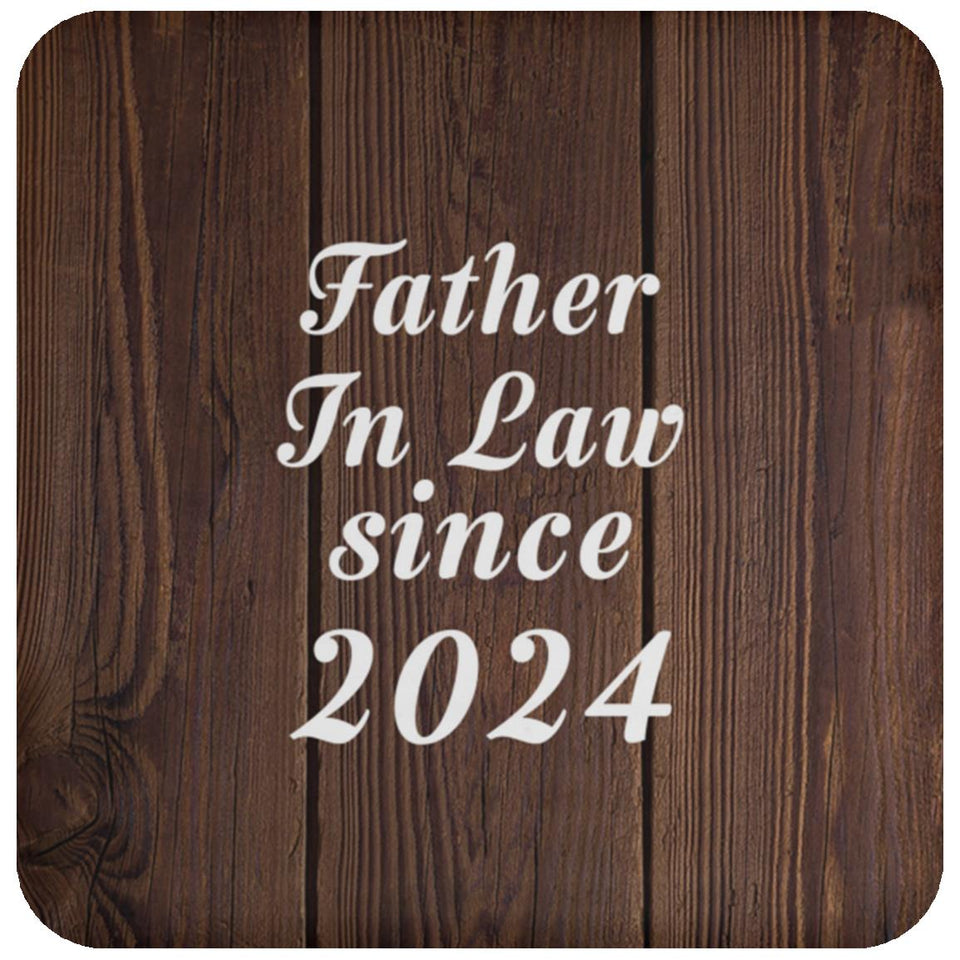 Father In Law Since 2024 - Drink Coaster D