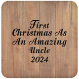 First Christmas As An Amazing Uncle 2024 - Drink Coaster C