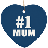 Number One #1 Mum - Heart Ornament