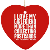 I Love My Girlfriend More Than Collecting Postcards - Heart Ornament
