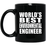 World's Best Environmental Engineer - 11 Oz Coffee Mug Black