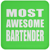 Most Awesome Bartender - Drink Coaster