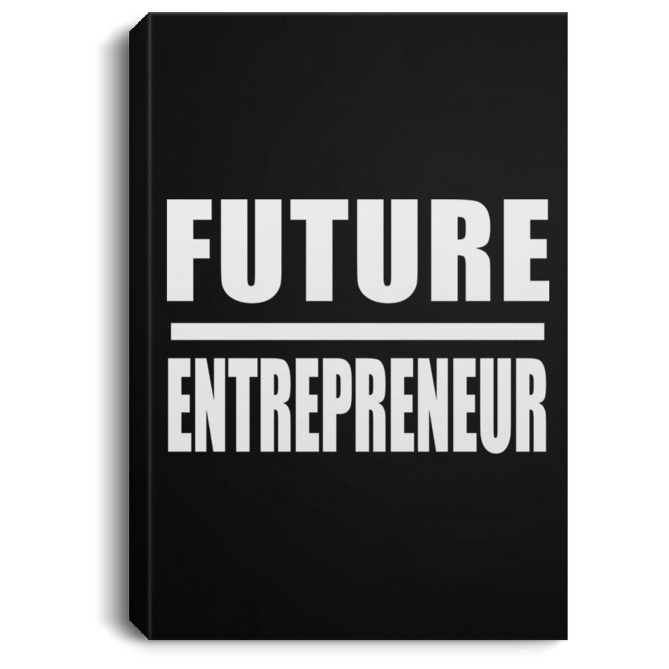 Future Entrepreneur - Canvas Portrait
