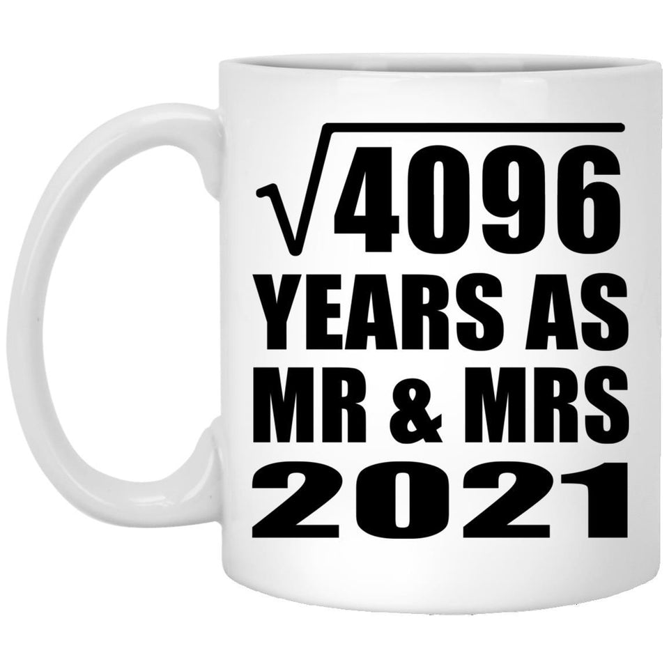 64th Anniversary Square Root of 4096 Years As Mr & Mrs 2021 - 11oz Coffee Mug