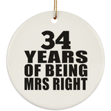 34th Anniversary 34 Years Of Being Mrs Right - Circle Ornament