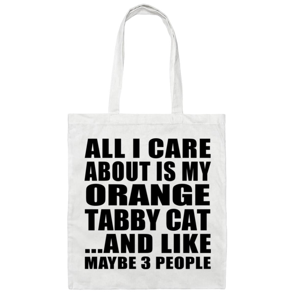 All I Care About Is My Orange Tabby Cat - Tote Bag White