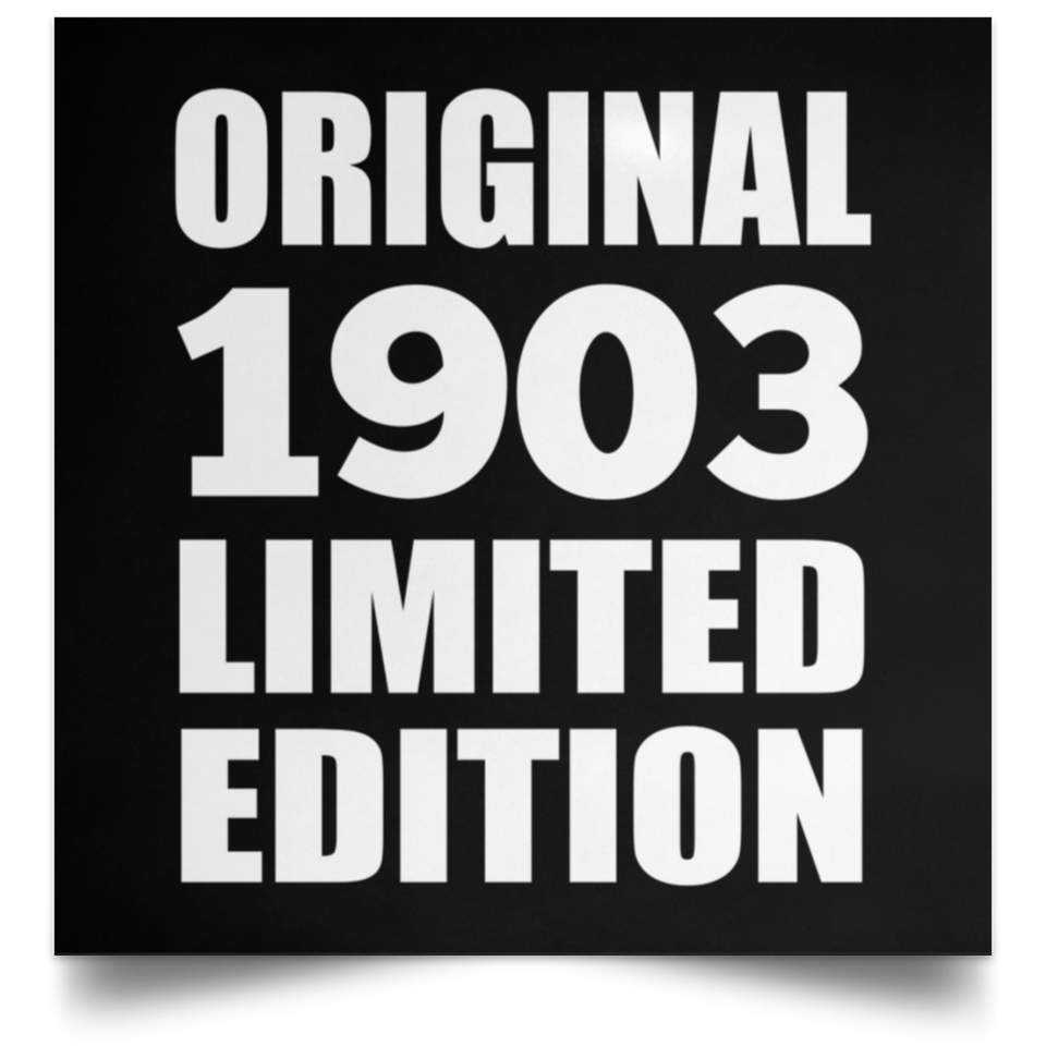 121st Birthday Original 1903 Limited Edition - Poster Square